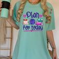 Plan For Today Coffee Yarn Books Sewing Knitter Knitting Women's Comfort Colors T-Shirt Violet