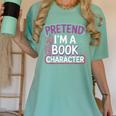 Pretend I'm A Book Character Reader Fan Cosplay Women's Comfort Colors T-Shirt Violet Pretend I'm A Book Character Reader Fan Cosplay Women's Comfort Colors T-Shirt Violet