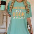 Pretend I'm A Book Character Women's Comfort Colors T-Shirt Violet Pretend I'm A Book Character Women's Comfort Colors T-Shirt Violet