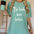 Proud The Book Was Better Indie Reader Minimalist Distressed Premium Women's Comfort Colors T-Shirt Violet Proud The Book Was Better Indie Reader Minimalist Distressed Premium Women's Comfort Colors T-Shirt Violet