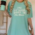 I Put My Book Down To Be Here Reader Women's Comfort Colors T-Shirt Violet