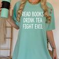 Read Books Drink Tea Fight Evil Women's Comfort Colors T-Shirt Violet