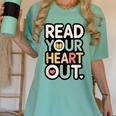 Read Your Heart Out Book Lover Quote Men Women Women's Comfort Colors T-Shirt Violet