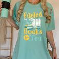 Reading Hobby Bookshelves Library Fueled By Books And Tea Women's Comfort Colors T-Shirt Violet Reading Hobby Bookshelves Library Fueled By Books And Tea Women's Comfort Colors T-Shirt Violet