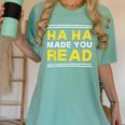 Reading Literacy Ha Ha Made You Read Book Lover Joke Women's Comfort Colors T-Shirt Violet