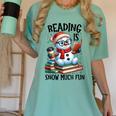 Reading Is Snow Much Fun Christmas Bookworm Snowman Reading Women's Comfort Colors T-Shirt Violet Reading Is Snow Much Fun Christmas Bookworm Snowman Reading Women's Comfort Colors T-Shirt Violet