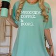 Weekends Coffee And Books Reading Lovers And Coffee Women's Comfort Colors T-Shirt Violet