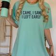 I Came I Saw I Left Early Introvert Jokes Introverted Women's Comfort Colors T-Shirt Violet I Came I Saw I Left Early Introvert Jokes Introverted Women's Comfort Colors T-Shirt Violet