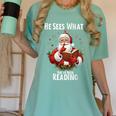 He Sees What You'Ve Been Reading Santa Book Lover For Women Women's Comfort Colors T-Shirt Violet