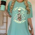 Skeleton I Buy Books Like I'm Immortal Halloween Women's Comfort Colors T-Shirt Violet Skeleton I Buy Books Like I'm Immortal Halloween Women's Comfort Colors T-Shirt Violet