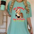 Smut Reader Christmas My Books May Be Naughty But I'm Nice Women's Comfort Colors T-Shirt Violet