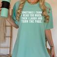 Sometimes I Think I Read Too Much Book Reader Quote Women's Comfort Colors T-Shirt Violet