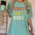 Sorry Can't Books Bye Shirts Books Lovers Women's Comfort Colors T-Shirt Violet
