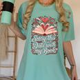 Sorry This Is a Date With My Book Valentine Women's Comfort Colors T-Shirt Violet