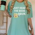 Teacher Quote Just Read The Book Bruh For Men Women Girls Kids Women's Comfort Colors T-Shirt Violet