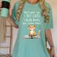 That's What I Do I Pet Cats I Read Books And I Know Things Women's Comfort Colors T-Shirt Violet