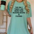 The Only Thing I Like More Than Reading Books Is Fucking Women's Comfort Colors T-Shirt Violet