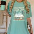 Tired Moms Book Club Coffee Chaos Chapters Book Lover Women's Comfort Colors T-Shirt Violet Tired Moms Book Club Coffee Chaos Chapters Book Lover Women's Comfort Colors T-Shirt Violet