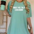 Trust Me Im A Librarian Reading Books Humor Women's Comfort Colors T-Shirt Violet