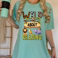 Wild About Reading Reading Books And Bookworm Library Day Women's Comfort Colors T-Shirt Violet Wild About Reading Reading Books And Bookworm Library Day Women's Comfort Colors T-Shirt Violet