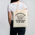 I Closed My Book To Be Here Book Lover Floral Reading Woman Canvas Tote Bag I Closed My Book To Be Here Book Lover Floral Reading Woman Canvas Tote Bag