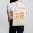 I Closed My Book To Be Here Book Lovers Library Reading Canvas Tote Bag I Closed My Book To Be Here Book Lovers Library Reading Canvas Tote Bag