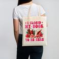 I Closed My Book To Be Here Valentines Book Lover Bookish Canvas Tote Bag