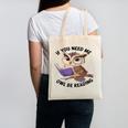 Cool Owl If You Need Me Owl Be Reading Book Students Canvas Tote Bag