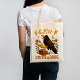 F CAW F Crow I'm Reading Book Lover Fall Canvas Tote Bag
