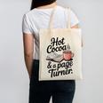 Hot Cocoa And a Page Turner Book Lovers Hot Chocolate Canvas Tote Bag
