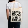 Instant Writer Just Add Coffee Author Book Writing Books Canvas Tote Bag Instant Writer Just Add Coffee Author Book Writing Books Canvas Tote Bag