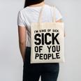 Introvert Men Women Sarcastic Saying Sick Of People Canvas Tote Bag Introvert Men Women Sarcastic Saying Sick Of People Canvas Tote Bag