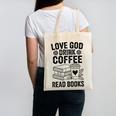 Love God Drink Coffee Read Books For Book Lovers Canvas Tote Bag