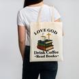 Love God Drink Coffee Read Books Lovers Jesus And Coffee Canvas Tote Bag
