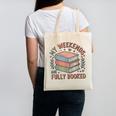 My Weekends Are Fully Booked Reading Book Lover Canvas Tote Bag