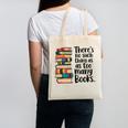 There Is No Such Thing As Too Many Books Book Lover Canvas Tote Bag