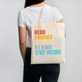 Read Banned Books Be Kind Stay Weird Canvas Tote Bag Read Banned Books Be Kind Stay Weird Canvas Tote Bag