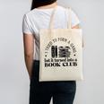 Retro I Tried To Form A Gang But It Turned Into A Book Club Canvas Tote Bag Retro I Tried To Form A Gang But It Turned Into A Book Club Canvas Tote Bag