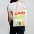 Support Your Local Library Librarian Reader Book Lover Canvas Tote Bag