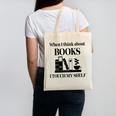Women's When I Think About Books I Touch My Shelf Book Lover Bookish Canvas Tote Bag