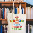 The BIBLE Yes That's The Book For Me Canvas Tote Bag The BIBLE Yes That's The Book For Me Canvas Tote Bag