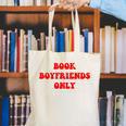 Book Boyfriends Only Canvas Tote Bag