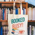 Booked And Busy Cool Coffee Reading Relaxing Books Canvas Tote Bag Booked And Busy Cool Coffee Reading Relaxing Books Canvas Tote Bag
