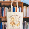 My Weekend Is All Booked Cozy Book Lover Reading Canvas Tote Bag