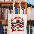 All Booked For Valentines Book Lovers Teacher Student Canvas Tote Bag