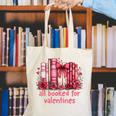 All Booked For Valentines Coquette Bow Book Lover Bookworm Canvas Tote Bag