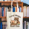 Bookish Feral Moms Book Club Raccoon Mother's Day Bookworm Canvas Tote Bag Bookish Feral Moms Book Club Raccoon Mother's Day Bookworm Canvas Tote Bag