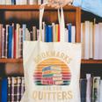 Bookmarks Are For Quitters Reading Book Lovers Canvas Tote Bag