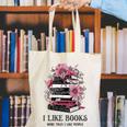 I Like Books More Than I Like People Reader Teacher Bookworm Canvas Tote Bag