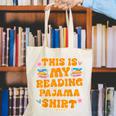 Bookworm This Is My Reading Pajama Book And Pajama Canvas Tote Bag